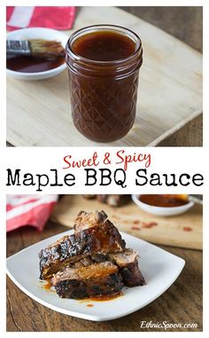 maple bbq sauce in a glass jar and on a white plate with the words sweet & spicy maple bbq sauce