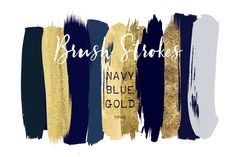 navy and gold brush strokes with the words navy blue gold in white letters on it