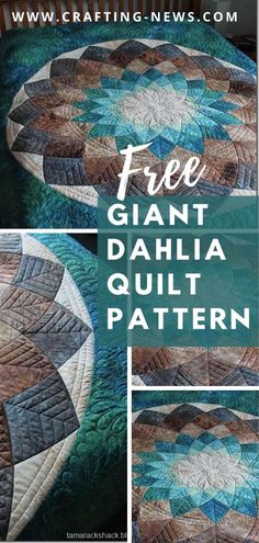 a quilt with the words free giant dahla quilt pattern on it and an image of a