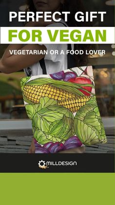 a woman carrying a bag with vegetables on it and the words perfect gift for vegan written