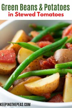 green beans and potatoes in stewed tomatoes are an easy side dish for any meal