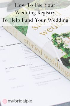 a wedding book with the title how to use your wedding registry to help fund your wedding