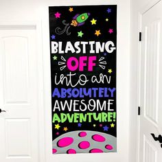 a black and white door with a sign that says blast off it's an absolutely awesome adventure