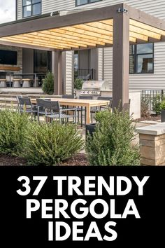 an outdoor pergola with the words 37 trendy pergola ideas