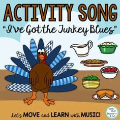 an activity song for kids to learn how to use the turkey