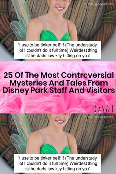 a woman in a green dress with pink feathers on her head and the words 25 of the most controversial mysteries and tales from disney park staff and visitors