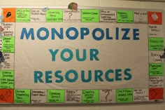 a bulletin board that says monopolize your resources