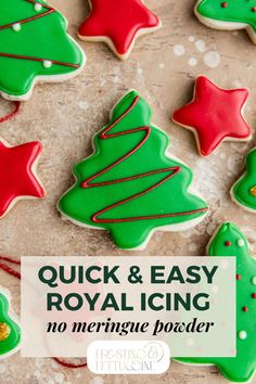 christmas cookies decorated with royal icing are on a baking sheet and text reads quick & easy royal icing no mering needed