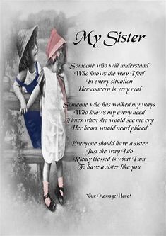 Losing A Sister Quotes, Poems For My Sister, Happy Birthday Sister Messages, Friends Like Sisters, Sister Poem, Happy Birthday Little Sister, Prayers For Sister