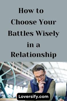 Choosing your battles wisely is key to maintaining harmony in your relationship. Discover strategies to prioritize issues and navigate conflicts effectively. #RelationshipAdvice #ConflictResolution Relationship Advice Books, How To Handle Conflict, Relationship Quizzes, Relationships Tips, Choose Your Battles, Relationship Conflict, New Relationship Quotes