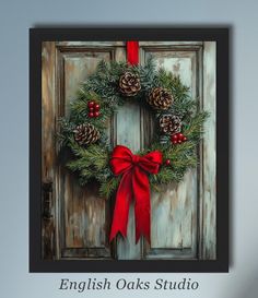 a painting of a christmas wreath with pine cones and red ribbon on an old door