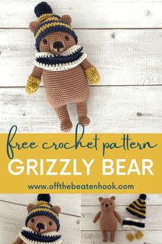 two crocheted teddy bears wearing hats and scarves with text overlay that says free crochet pattern grizzly bear