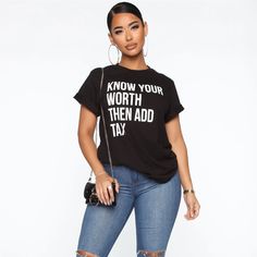 Know Your Worth Then Add Tax Tee By Undefeated Energy! Great Looking Confident Tee! 100% Preshrunk Cotton. Comes In Multiple Sizes And Colors Please Specify Black, Red , White And Blue. Trendy Tan Top With Letter Print, Tan Graphic Print Top, Knowing Your Worth, Christian Shirts, Knowing You, Black And Red, Womens Tops, Tops & Tees, Women Shopping