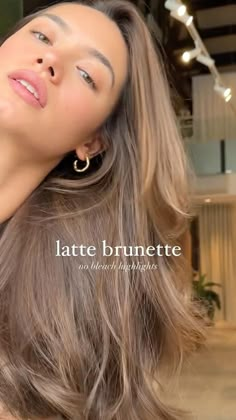 True Brunette Hair Color, Latte Brunette No Bleach, Light Brown Without Bleach, Latte Brunette Hair Color, Dyed Hair For Brunettes Highlights, Bronze Latte Hair, Best Hair Colour For Hazel Eyes, Light Brown Hair No Bleach, Brown Latte Hair