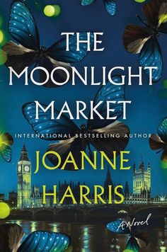 the moonlight market by joanne harris is shown in front of a cityscape