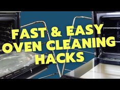 two open ovens with the words fast and easy oven cleaning hacks on them