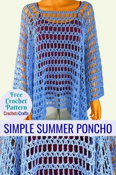 a crochet pattern for a simple summer poncho is featured in the free crochet pattern