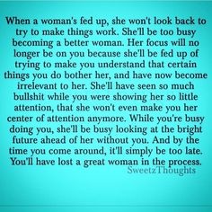 a blue background with the words, when a woman's up, she won't look back to try to try to make things work