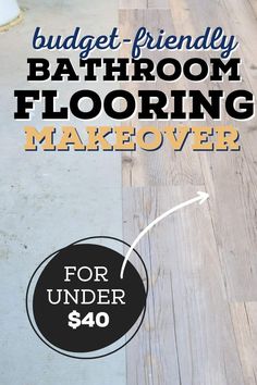 bathroom flooring makeover for under $ 40