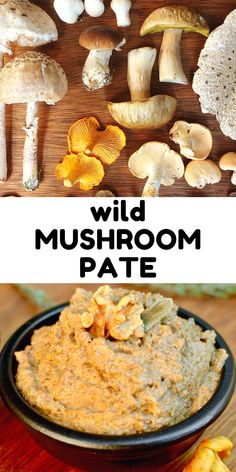 a bowl filled with mushrooms next to some other foods on a cutting board and the words wild mushroom pate above it