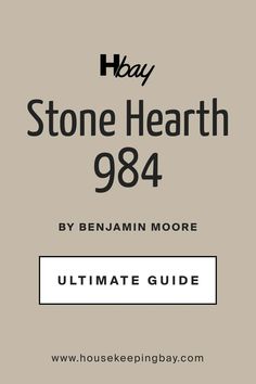 Stone Hearth 984 by Benjamin Moore. The Ultimate Guide Hot Spring Stones Benjamin Moore, Stone Hearth Paint Benjamin Moore, Stone Hearth Benjamin Moore Coordinating Colors, Sw Stone Hearth, Stone Hearth Sherwin Williams Cabinets, Stonehearth Benjamin Moore, Stone Hearth Kitchen Cabinets, Stone Hearth Cabinets, Stone Hearth Sherwin Williams