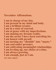 a poem written in brown ink on a pink background with words below it that read, november affirmationss i am in charge of my fate