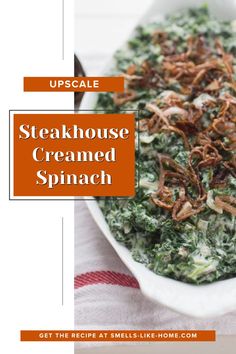 Indulge in the BEST Creamed Spinach Recipe ever that perfectly goes with any meat - beef, poultry or pork. This scrumptious steakhouse creamed spinach with crispy shallot topping is ideal for both fancy meals and homestyle favorites. Easy to whip up in your own kitchen; it's time to say goodbye to frozen creamed spinach for good. Whether it's a traditional Thanksgiving feast or steakhouse meal at home, the richly coated spinach in this recipe will be the side dish that stands out! Steakhouse Creamed Spinach Recipe, Creamed Soups, Best Creamed Spinach Recipe, Steak And Baked Potato, Steak Dinner Sides, Shallot Recipes, Creamed Spinach Recipe, Spinach Benefits, Spinach Recipe