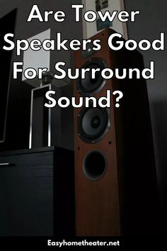 A picture of a floorstanding tower speaker with the words "are tower speakers good for surround sound" spread across it. Hifi System, Modern Design Ideas, Denon Avr, Floor Standing Speakers, Center Speaker, Surround Speakers, Surround Sound Speakers, Tower Speakers, Home Theater Setup