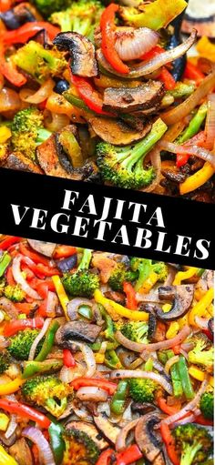 there are many different types of vegetables on this plate and the words fajita vegetables above them