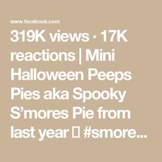 the text reads 31k views 17k reactions mini halloween pees pies smores pie