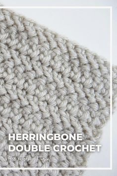 the herringbone double crochet stitch pattern is shown in white and has text overlay