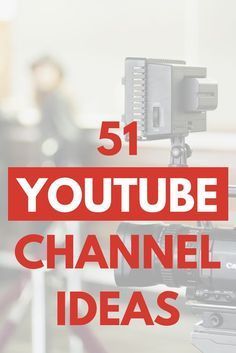 Want to start a YouTube channelHere are the 52 best YouTube Channel Ideas you should consider for your nicheThese ideas are guaranteed to work in 2020. Vlogging Tips, Youtube Vlogging, Youtube Tips