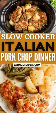 slow cooker italian pork chop dinner with potatoes and green beans