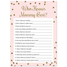 a pink and gold baby shower game with the words who knows mommy best?