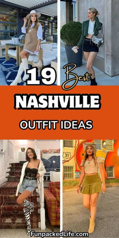 Image features four stylish Nashville outfit ideas for women with text reading '19 Best Nashville Outfit Ideas.' Styles include a tan sweater vest with a white shirt dress and cowboy boots, a green blazer paired with a mini skirt and boots, denim shorts with zebra-print boots and a black lace corset, and a khaki skirt styled with a beige crop top and cowboy hat.