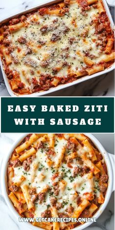 an easy baked ziti with sausage in a casserole dish