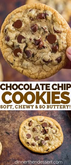 chocolate chip cookies soft, chewy and so buttery these cookies are the best