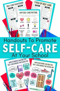 four self care posters with the words, handouts to promote self - care at your school