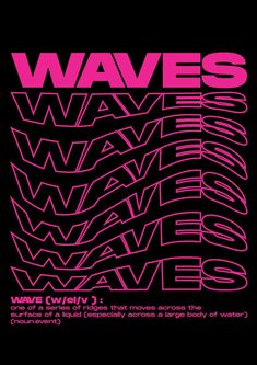 the poster for waves is shown in pink and black