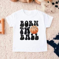 a t - shirt that says born this ball with a basketball on it