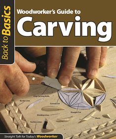 the woodworker's guide to carving book cover with hands working on woodenworking