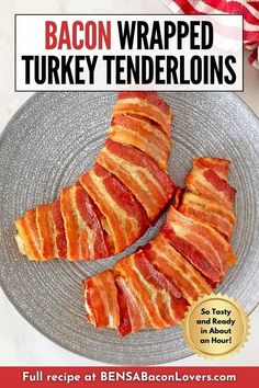 bacon wrapped turkey tenders on a plate