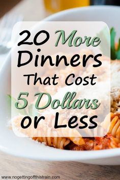 5 Dollar Dinners, Dollar Dinners, Quick Cheap Dinners, Meal Train Recipes, 5 Dollar, 5 Dollars