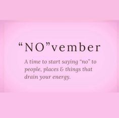 a pink background with the words no november