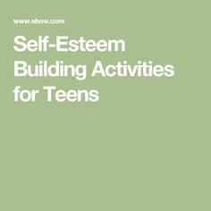 Self-Esteem Building Activities for Teens Teen Group Therapy Activities, Group Therapy Ideas For Teens, Therapy Termination Activities For Teens, Teenage Mindfulness Activities, Therapy Tools For Teens, Self Esteem Building Activities, Adolescent Health, Self Esteem Activities