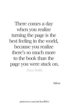 a quote that reads, there comes a day when you realize turning the page is