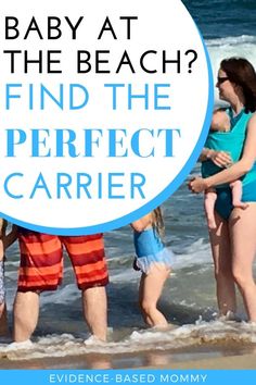 a family standing on the beach with text overlay that says, baby at the beach? find the perfect carrier