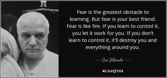 an older man with white hair and a quote on it that says, fear is the greatest obstacle to learning but fear is your best friend