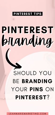 pinterest tips for branding should you be branding your pins on pinterest?