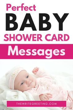 a baby laying on top of a bed with the words perfect baby shower card messages